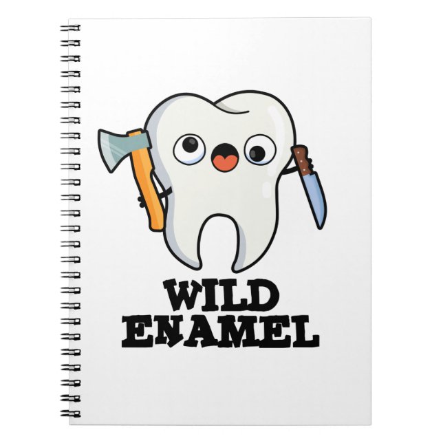 Wild Enamel Funny Wild Animal Tooth Pun Notebook (Front)