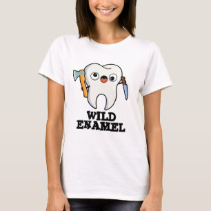 Wild Enamel Funny Wild Animal Tooth Pun  T-Shirt