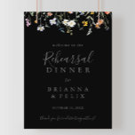 Wild Floral Black Rehearsal Dinner Welcome Poster<br><div class="desc">This wild floral black rehearsal dinner welcome sign is perfect for a modern wedding rehearsal. The design features watercolor pink,  blush,  purple,  navy and white elegant flowers with emerald green leaves in a dark background.</div>