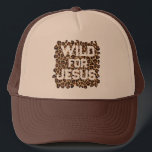 Wild For Jesus - Leopard Print Trucker Hat<br><div class="desc">Show off your bold faith in style with this “Wild for Jesus” leopard print trucker hat. Featuring a trendy animal print background and eye-catching typography, this design blends rustic charm with modern Christian fashion. The warm brown and tan color combination gives it a versatile, outdoorsy look that pairs perfectly with...</div>