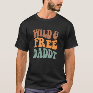 Wild & Free Daddy Retro Groovy 3rd Birthday Boy Da T-Shirt