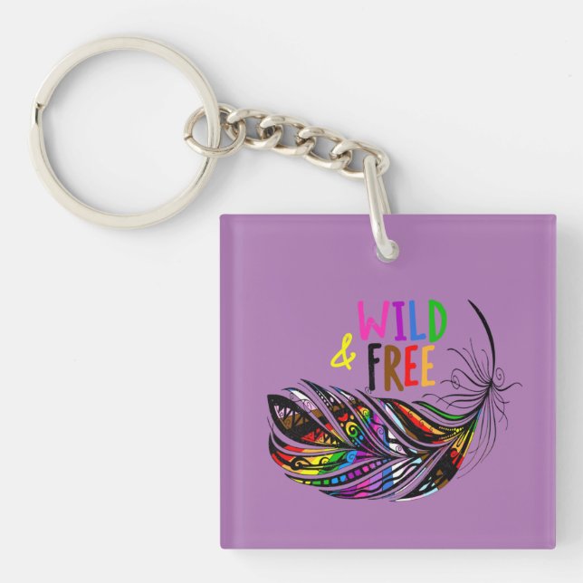 Wild & Free - LGBTQ+ Pride Diversity Rainbow  Key Ring (Front)