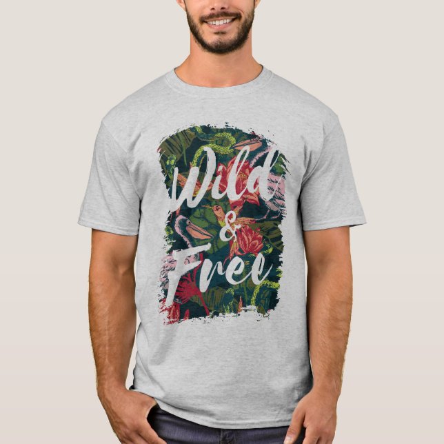 Wild & free typography topical birds & flowers T-Shirt (Front)