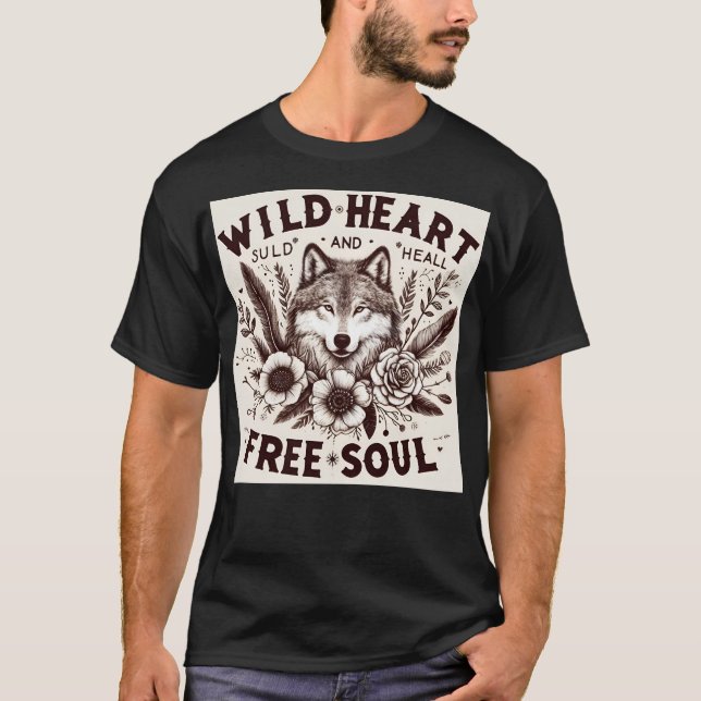 Wild Heart Free Soul T-Shirt (Front)