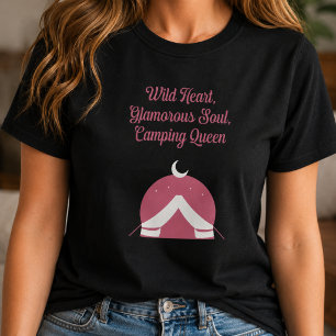 Wild Heart Glamourous Soul Glamping Queen T-Shirt