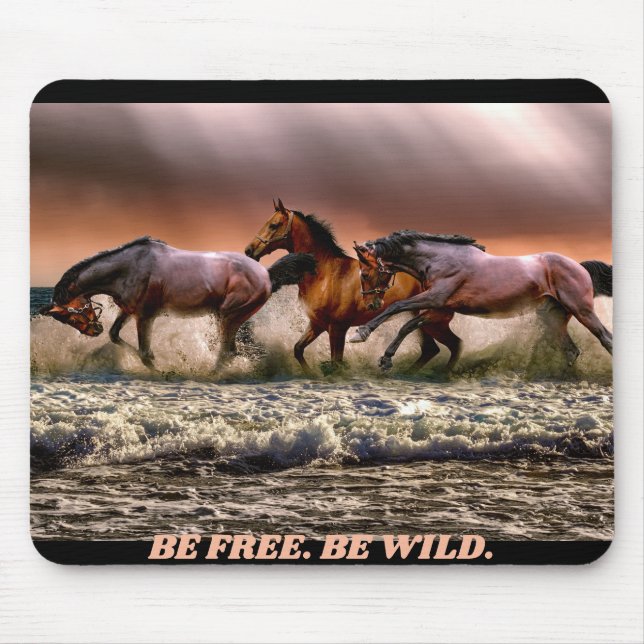 Wild horses - be free, be wild mouse pad (Front)