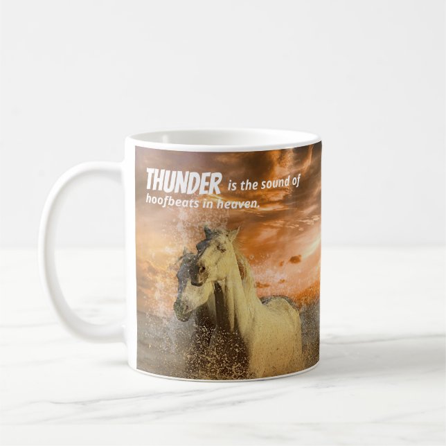 Wild Horses, Thunder is Hoofbeats in Heaven Coffee Mug (Left)