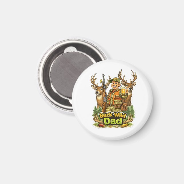Wild hunting with dad funny hunter gift idea magnet (Front/Back)