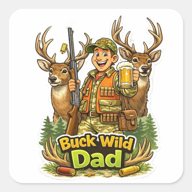 Wild hunting with dad funny hunter gift idea square sticker (Front)
