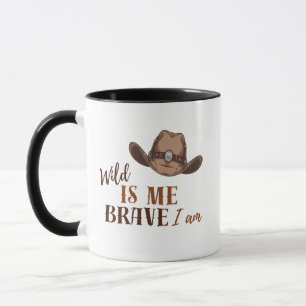 WILD Is Me BRAVE I Am Two-Tone Coffee Mug