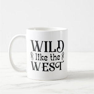 Wild Like The West Coffee Mug
