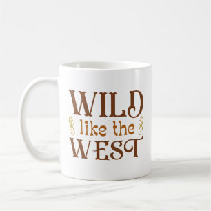Wild Like The West Coffee Mug