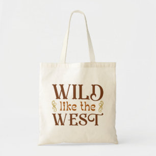 Wild Like The West Tote Bag