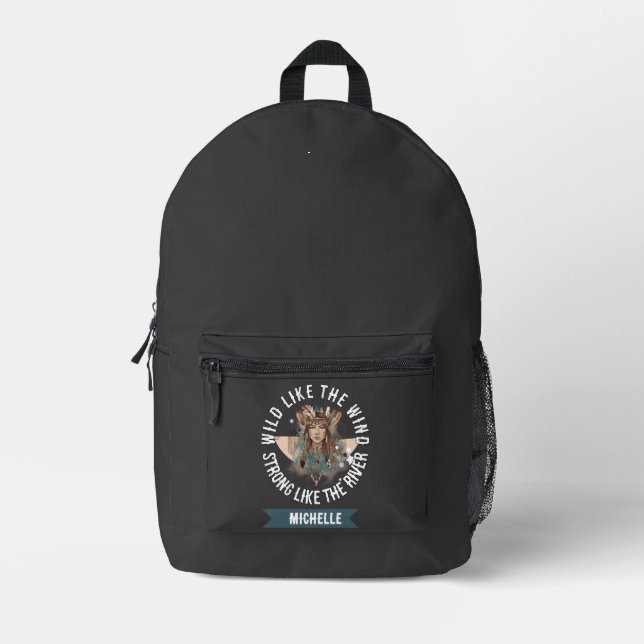 Wild Like the Wind, Strong Like the River | Custom Printed Backpack (Front)