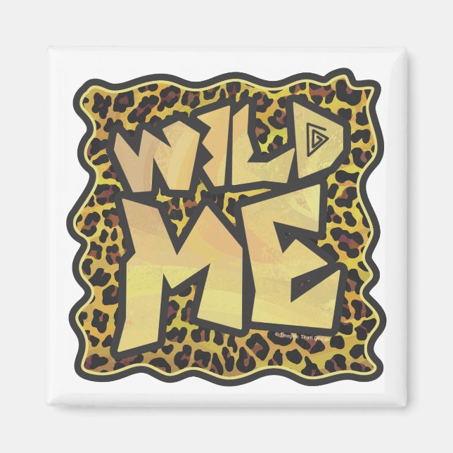 Wild Me Leopard Brown and Yellow Print Magnet (Front)
