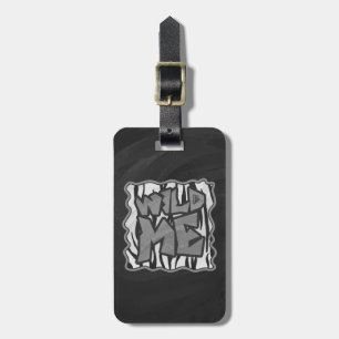 Wild Me Tiger Black and White Print Luggage Tag