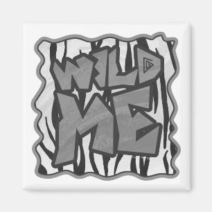 Wild Me Tiger Black and White Print Magnet