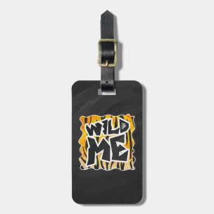Wild Me Tiger Orange and Black Luggage Tag