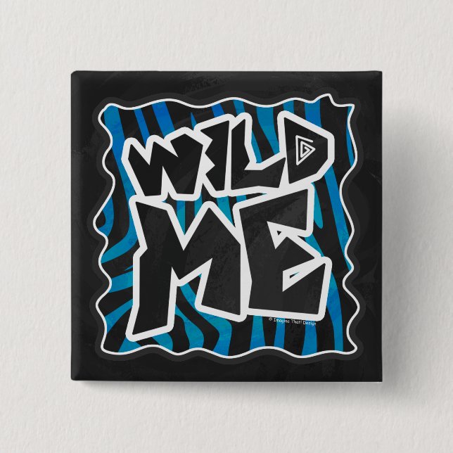 Wild Me Zebra Black and Blue 15 Cm Square Badge (Front)