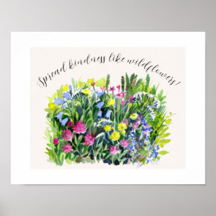 Wild meadow flowers spread kindness poster