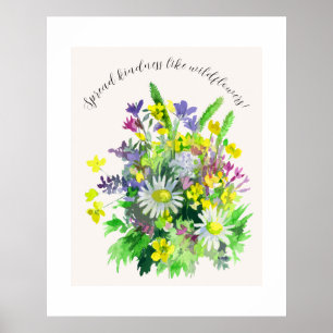 Wild meadow flowers spread kindness poster
