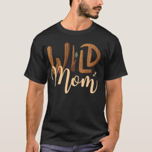 Wild Mum Zoo Born Wild Birthday Safari Jungle Wild T-Shirt