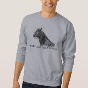 Wild Mustangs Forever Sweat Shirt