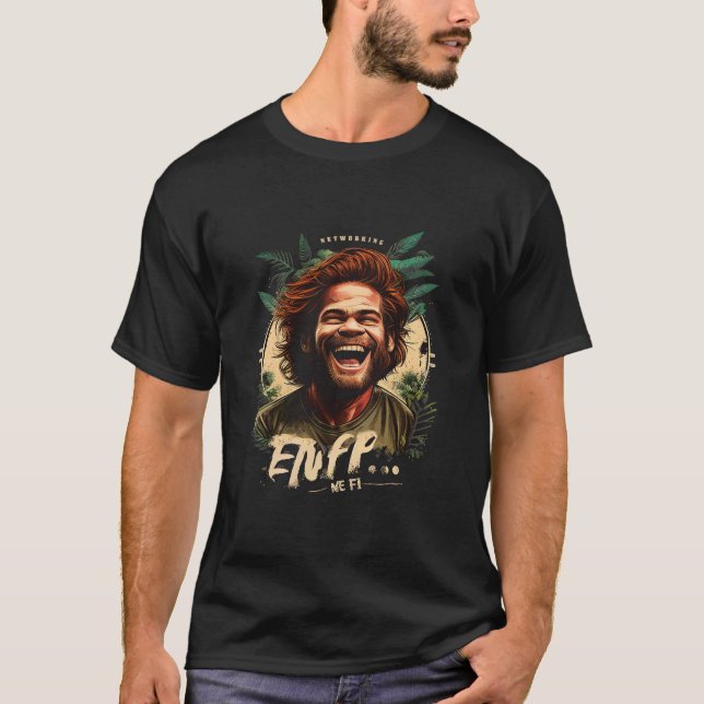 Wild networking ENFP T-Shirt (Front)