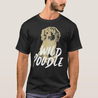 Wild Poodle Dog T-Shirt