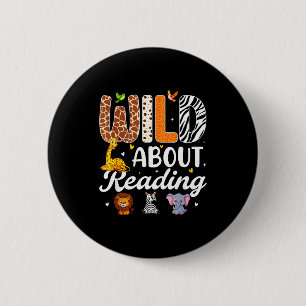 Wild reading teacher kids boys girls book lovers 6 cm round badge