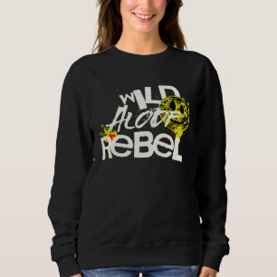 WILD REBEL ALOOF GRAPHIC GRUNGE TYPOGRAPHY SWEATSHIRT