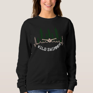 Wild Swimmer slogan swimming Sweatshirt