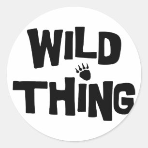 Wild Thing Classic Round Sticker