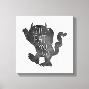 Wild Thing I'll Eat You Up Canvas Print