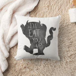 Wild Thing   I'll Eat You Up Cushion