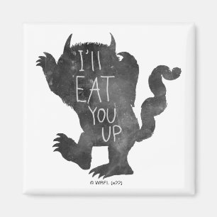 Wild Thing I'll Eat You Up Magnet