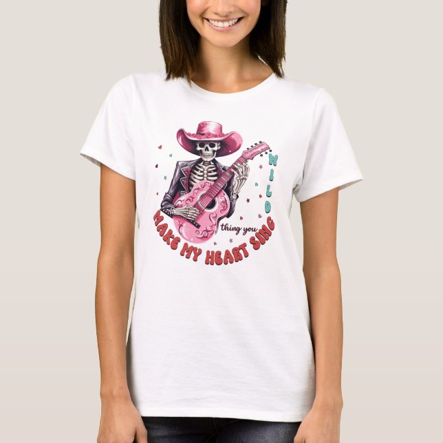 Wild thing make my heart sing T-Shirt (Front)
