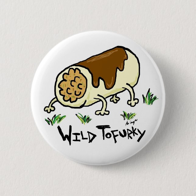 Wild Tofurky Button (Front)