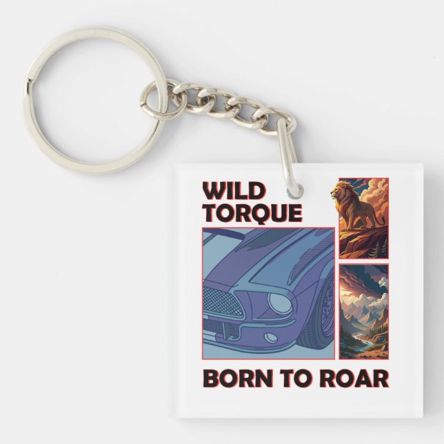 Wild Torque – Born to Roar Key Ring (Front)