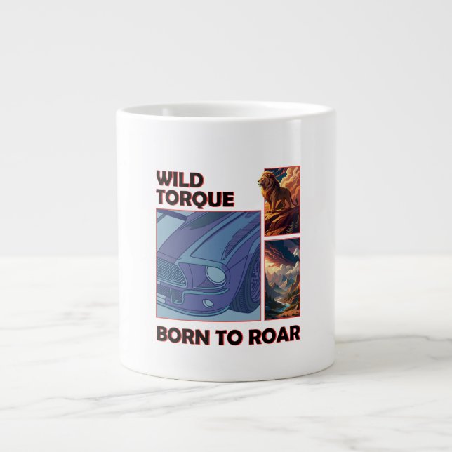 Wild Torque – Born to Roar Large Coffee Mug (Front)