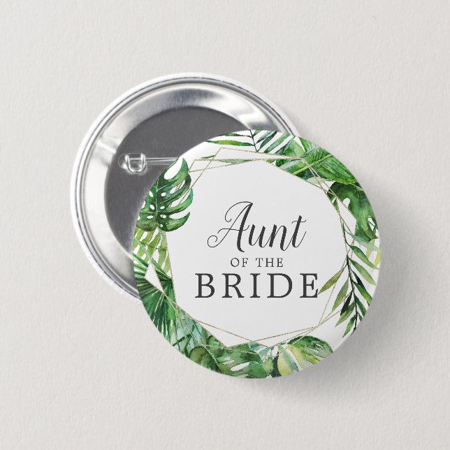 Wild Tropical Palm Aunt of the Bride Button (Front & Back)