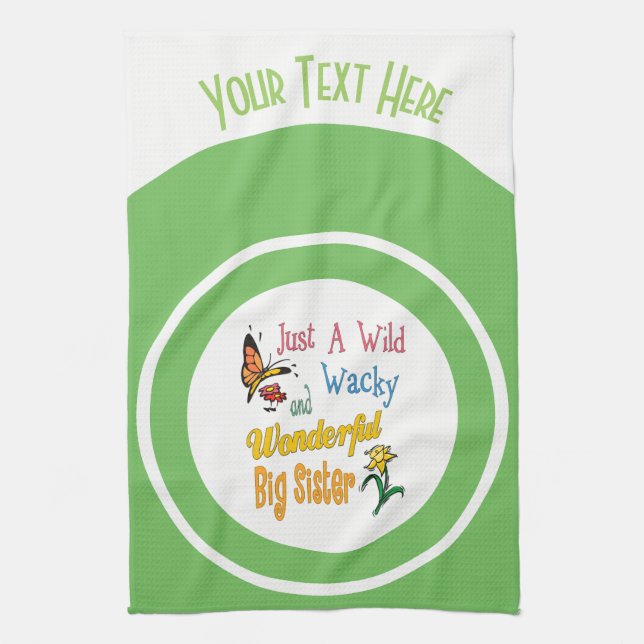 Wild Wacky Wonderful Big Sister Gifts Tea Towel (Vertical)