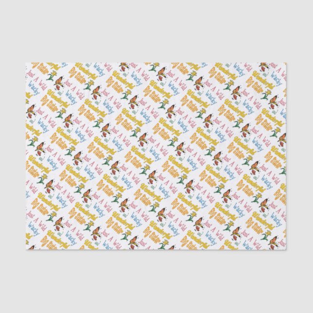 Wild Wacky Wonderful Big Sister Gifts Tissue Paper (Front)