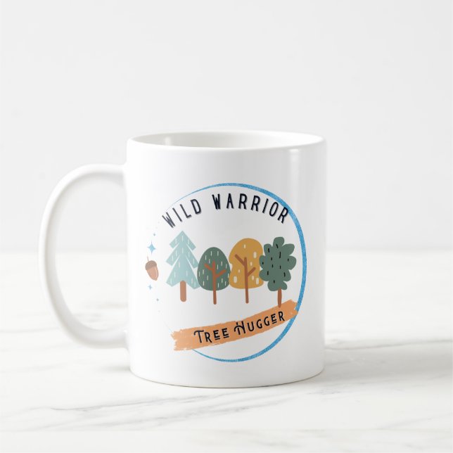 Wild Warrior Tree Hugger Coffee Mug (Left)