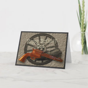 Wild West ~ Happy Birthday Dad Card