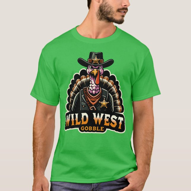 Wild West Thanksgiving gift design T-Shirt (Front)