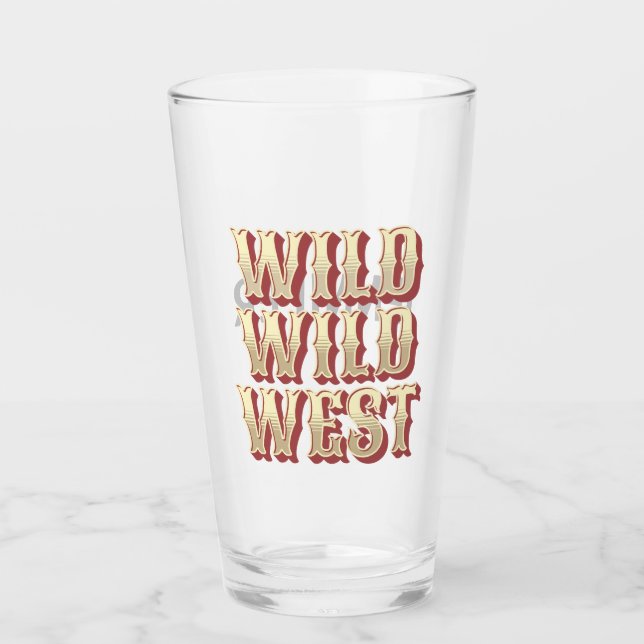 Wild Wild West Glass (Front)