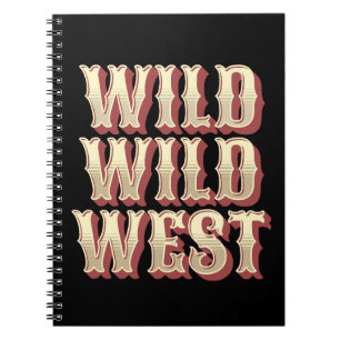 Wild Wild West Notebook