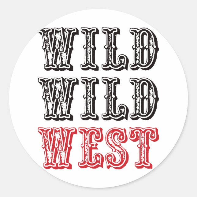 Wild Wild West! - Red Classic Round Sticker (Front)