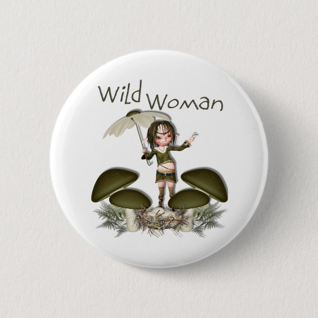 Wild Woman 6 Cm Round Badge (Front)